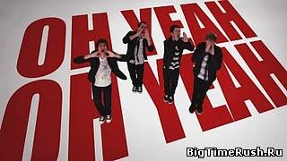 Big Time Rush - Oh Yeah